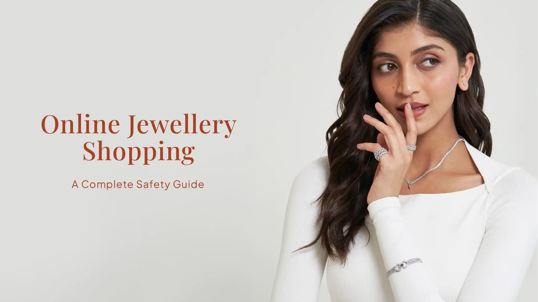 Online Jewellery Shopping: A Complete Safety Guide