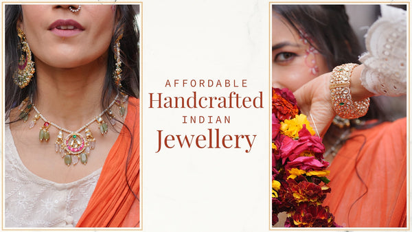 Affordable Handcrafted Indian Jewellery: A Timeless Blend of Tradition and Craftsmanship