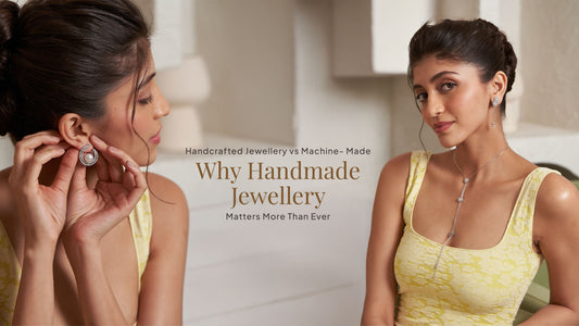 Handmade vs Machine-Made Jewellery: Quality, Craftsmanship & True Value