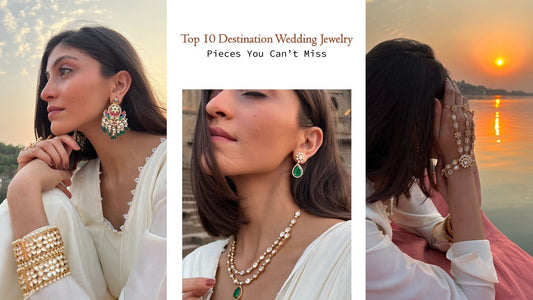10 Must-Have Destination Wedding Jewellery Pieces For 2024 - Shine On Your Big Day!